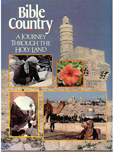 Beispielbild fr Bible Country: A Journey through the Holy Land zum Verkauf von Colorado's Used Book Store