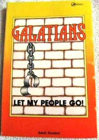 Stock image for Galatians : let my people go! for sale by Wonder Book