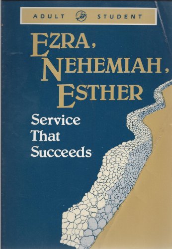9780896360730: Ezra Nehemiah Esther service that succeeds