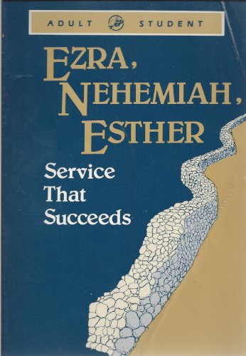 Stock image for Ezra Nehemiah Esther service that succeeds for sale by Half Price Books Inc.