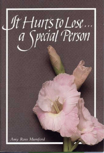 9780896360938: It Hurts to Lose a Special Person (Keepsake Mailable Book)