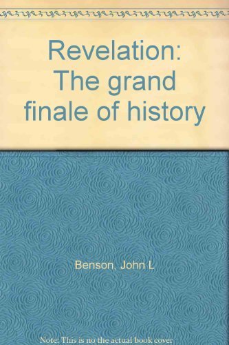 Stock image for Revelation: The grand finale of history for sale by ThriftBooks-Dallas