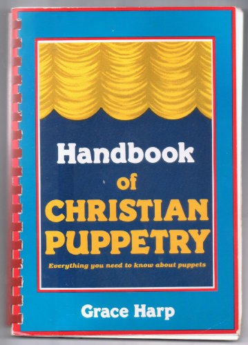 Stock image for Handbook of Christian Puppetry for sale by 4 THE WORLD RESOURCE DISTRIBUTORS