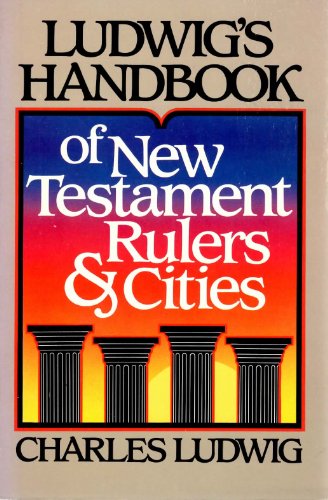 Beispielbild fr Ludwig's Handbook of Old Testament Rulers and Cities zum Verkauf von Better World Books