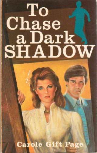 To chase a dark shadow (9780896361614) by Page, Carole Gift