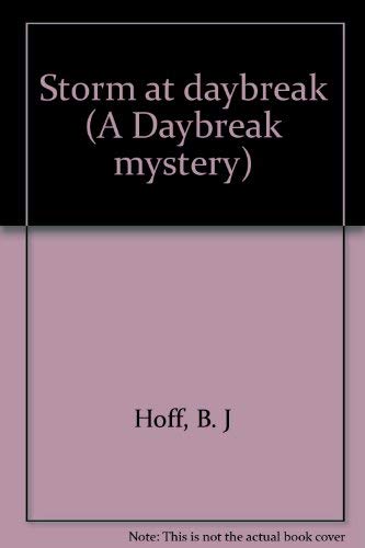 Imagen de archivo de Storm at daybreak (A Daybreak mystery) a la venta por Wonder Book