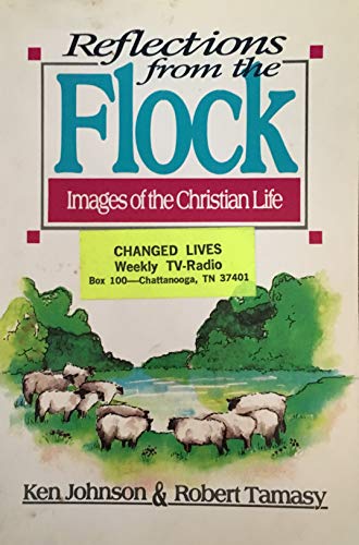 Imagen de archivo de Reflections from the Flock: Images of the Christian Life a la venta por -OnTimeBooks-