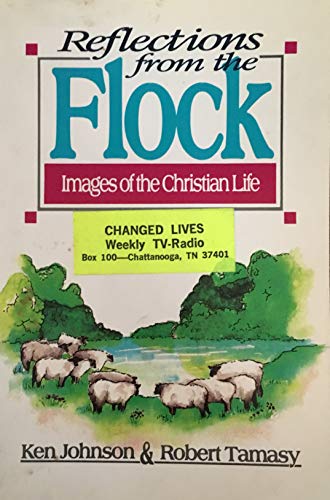 Stock image for Reflections from the Flock: Images of the Christian Life for sale by -OnTimeBooks-