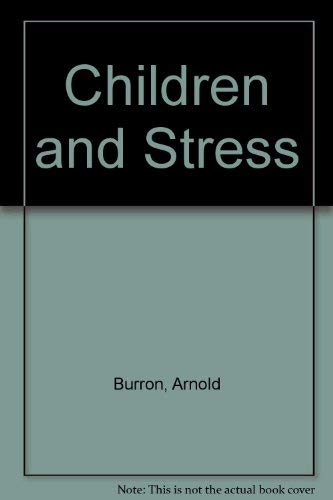 Beispielbild fr Children and Stress zum Verkauf von ThriftBooks-Atlanta