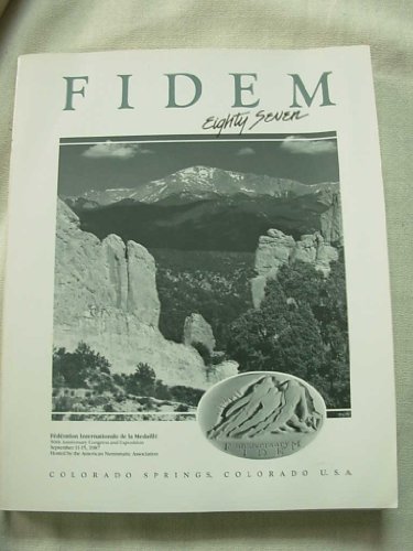 9780896370067: F.I.D.E.M. XXI Congress, International Federation of Medallic Art =: Federation internationale de la Medaille : Colorado Springs, Colorado, ... hosted by the American Numismatic Association