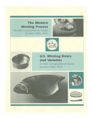 9780896370197: The modern minting process and U.S. minting errors and varieties (ANA correspondence course)