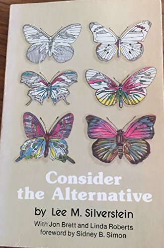 Stock image for Consider the Alternative for sale by P.C. Schmidt, Bookseller