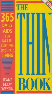 9780896380110: The thin book: 365 daily aids for fat-free, guilt-free, binge-free living