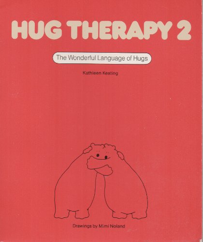 Imagen de archivo de Hug Therapy 2: The Wonderful Language of Hugs a la venta por 2Vbooks
