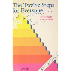 Imagen de archivo de The Twelve Steps for Everyone . who really wants them a la venta por Jenson Books Inc