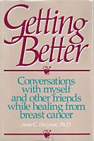9780896381452: Getting Better: Conversations With Myself and Other Friends While Healing from Breast Cancer