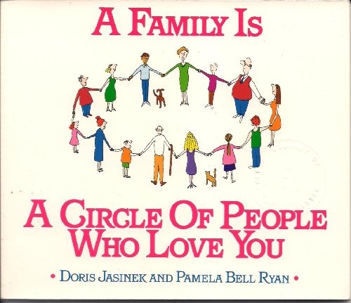 Imagen de archivo de A Family Is a Circle of People Who Love You a la venta por ThriftBooks-Dallas