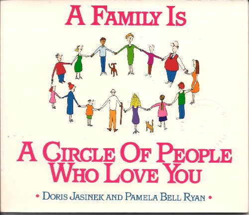 Stock image for A Family Is a Circle of People Who Love You for sale by HPB-Movies