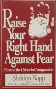 9780896381551: Raise Your Right Hand Against Fear: Extend the Other in Compassion
