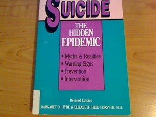 Beispielbild fr Suicide: The Hidden Epidemic zum Verkauf von JR Books
