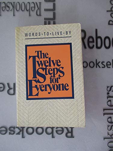 9780896382015: Title: Words To Live By The Twelve Steps for Everyone
