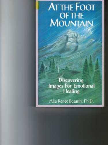 9780896382244: At the Foot of the Mountain: Discovering Images for Emotional Healing