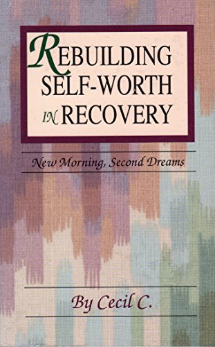 9780896382565: Rebuilding Self-worth in Recovery: New Morning, Second Dream