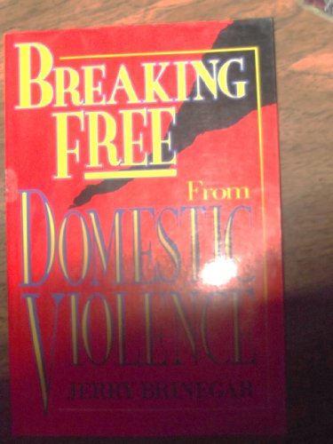 Stock image for Breaking Free from Domestic Violence for sale by Frenchboro Books