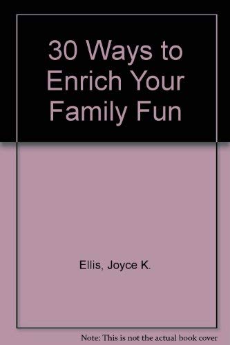 Enrich Your Family Fun (9780896383197) by Ellis, Joyce K.