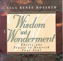 Stock image for Wisdom and Wonderment: Thirty-One Feasts to Nourish Your Soul for sale by Books of the Smoky Mountains