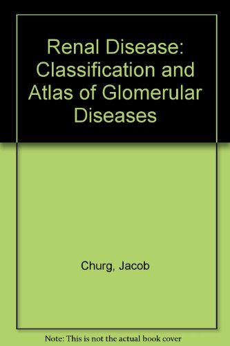 9780896400665: Classification and Atlas of Glomerular Diseases