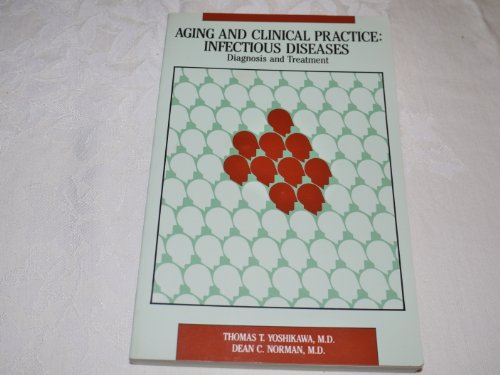 Beispielbild fr Aging and Clinical Practice: Infectious Diseases.; (Aging and Clinical Practice series.) zum Verkauf von J. HOOD, BOOKSELLERS,    ABAA/ILAB