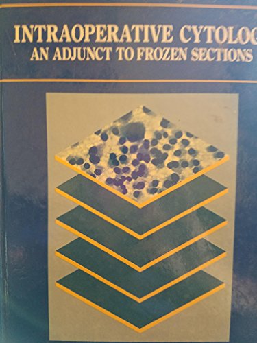 Imagen de archivo de Intraoperative Cytology: An Adjunct to Frozen Sections a la venta por Cronus Books