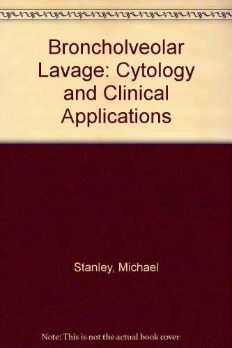 9780896401891: Broncholveolar Lavage: Cytology and Clinical Applications