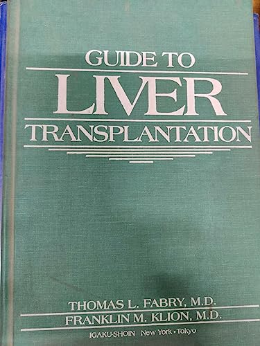Stock image for Guide to Liver Transplantation for sale by HPB Inc.