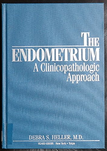 Beispielbild fr The Endometrium: A Clinicopathologic Approach zum Verkauf von HPB-Red