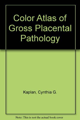 Imagen de archivo de Color Atlas of Gross Placental Pathology a la venta por Red's Corner LLC