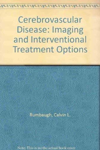 Imagen de archivo de Cerebrovascular Disease : Imaging and International Treatment Options a la venta por Better World Books