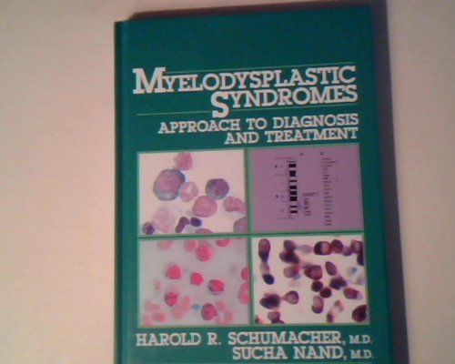 Imagen de archivo de Myelodysplastic Syndromes : Approach to Diagnosis and Treatment a la venta por Better World Books