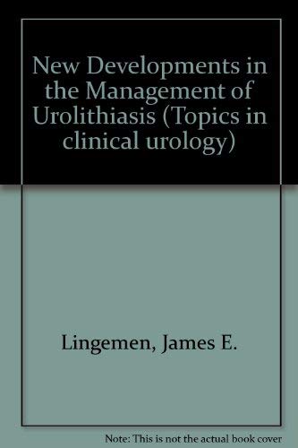 Imagen de archivo de New Developments in the Management of Urolithiasis (Topics in clinical urology) a la venta por dsmbooks