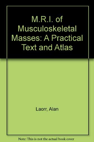 Stock image for Mri of Musculoskeletal Masses: A Practical Text and Atlas for sale by HPB-Red