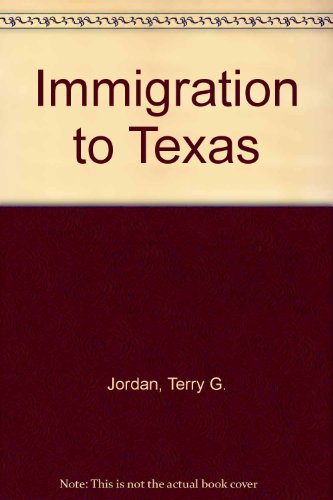 9780896410510: Immigration to Texas (Texas History Series) (Texas History Series)