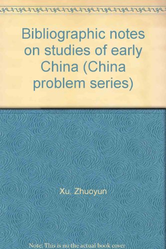 Beispielbild fr Bibliographic Notes on Studies of Early China zum Verkauf von BookOrders