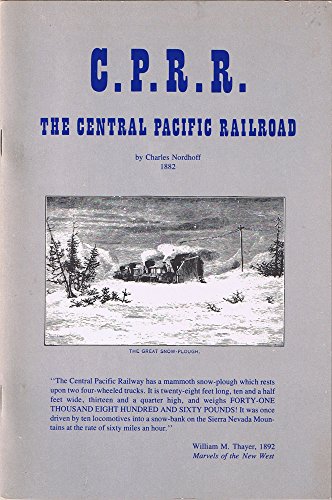 9780896460027: C.P.R.R., The Central Pacific Railroad