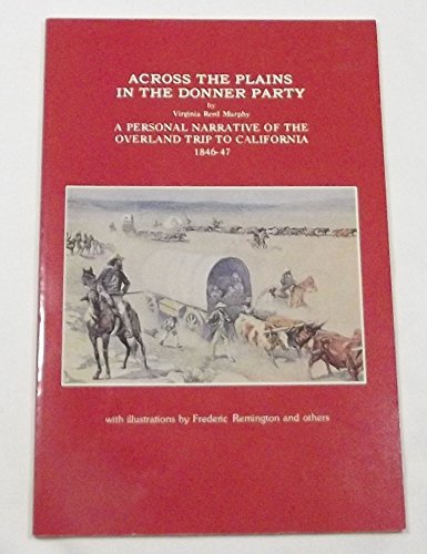 Stock image for Across the Plains in the Donner Party: 1846-1847 for sale by The Book Garden
