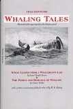 Stock image for 19th. Century Whaling Tales Stray Leaves from a Whaleman's Log / The Perils & Romance of Whaling / Cutting In & Trying Out for sale by Harry Alter
