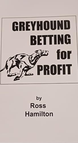 Stock image for Greyhound Betting for Profit for sale by Kingship Books