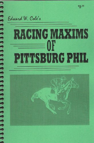 9780896508811: Racing Maxims & Methods of 