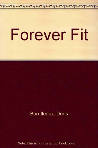 Stock image for Forever Fit for sale by ThriftBooks-Dallas