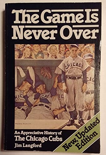 Stock image for The Game Is Never over for sale by BooksRun